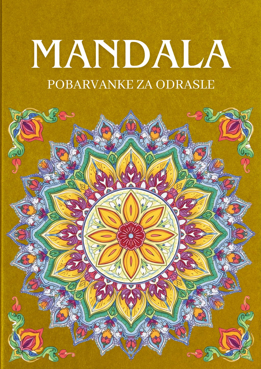 Mandala - Pobarvanke za odrasle - POBARVANKE